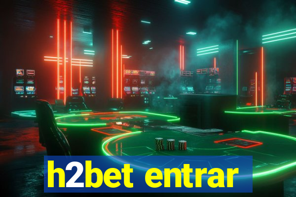 h2bet entrar